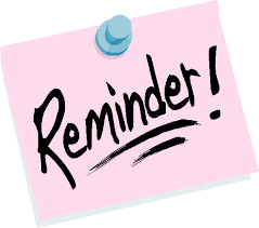Reminders! 